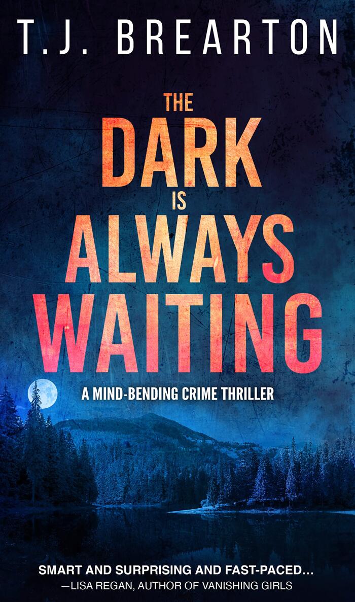 The Dark is Always Waiting
