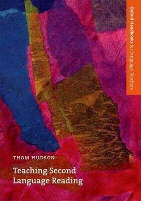 Teaching Second Language Reading: A Guide to Teaching Reading Skills for Teachers of English as a Foreign Language