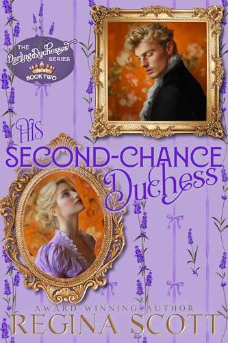 His Second-Chance Duchess: A Clean Regency Romance