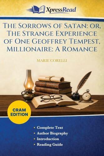 The Sorrows of Satan: or, The Strange Experience of One Geoffrey Tempest, Millionaire: A Romance