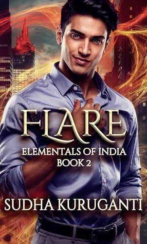 Flare: A clean paranormal romance inspired by Indian mythology