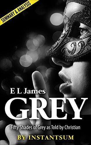 Grey: Fifty Shades of Grey as Told by Christian