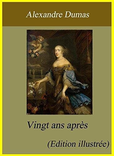 Vingt ans après (Edition illustrée)