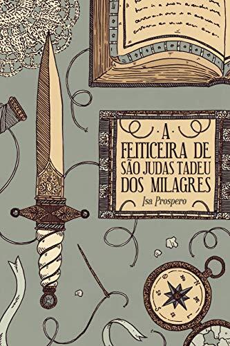 A Feiticeira de São Judas Tadeu dos Milagres
