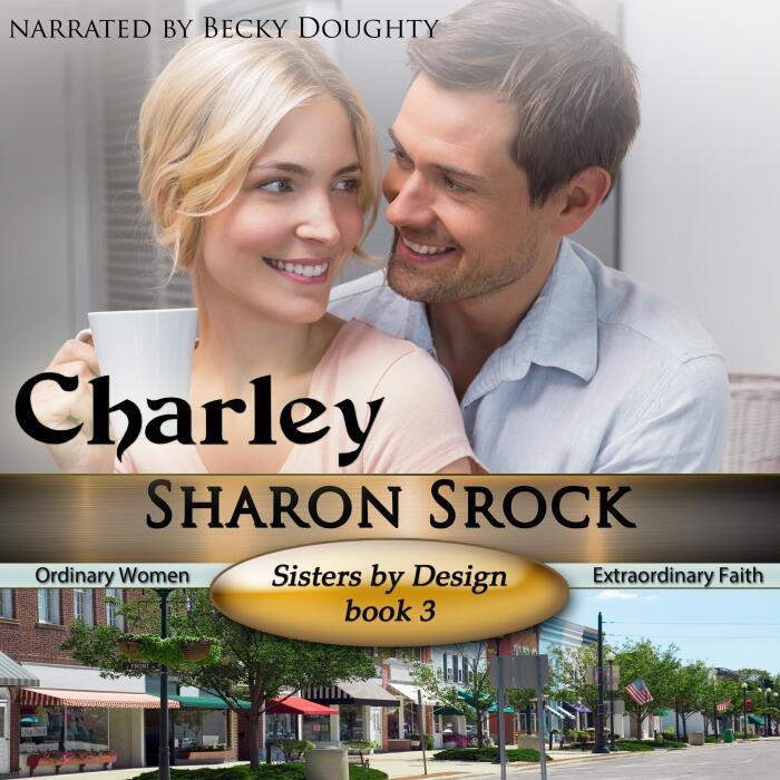 Charley: Sisters by Design, Book 3