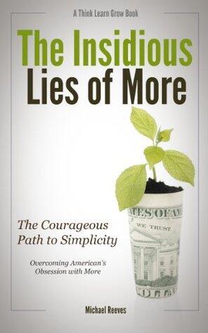 The Insidious Lies of More