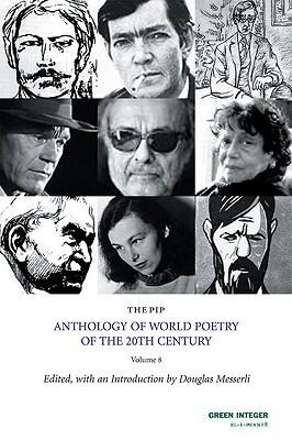The PIP Anthology of World Poetry of the 20th Century: Volume 8