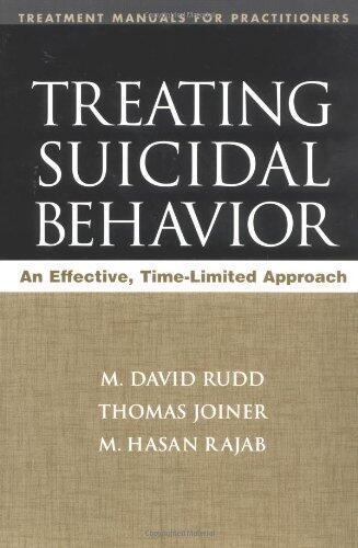 Treating Suicidal Behavior: An Effective, Time-Limited Approach