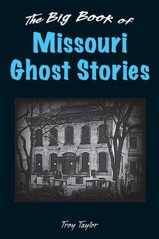 The Big Book of Missouri Ghost Stories