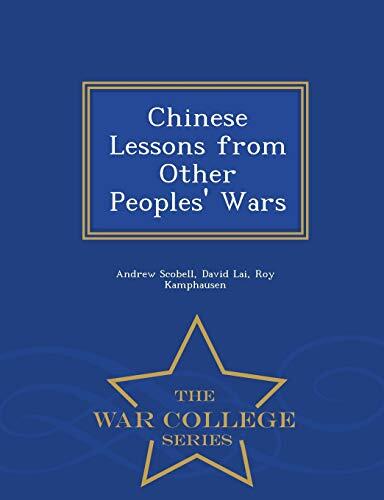 Chinese Lessons from Other Peoples' Wars - War College Series