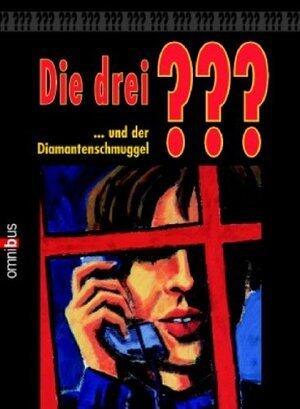 Die drei ??? und der Diamantenschmuggel (Die drei Fragezeichen, #64).