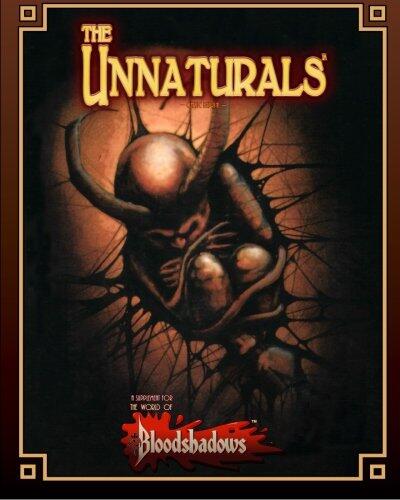 The Unnaturals (Classic Reprint): A Supplement for Bloodshadows