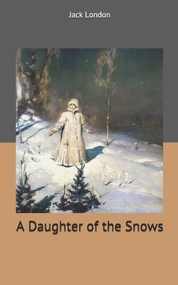 A Daughter of the Snows