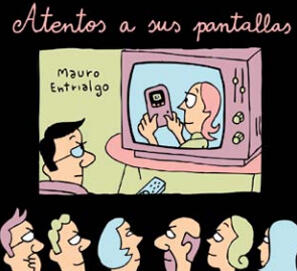 Atentos a sus pantallas