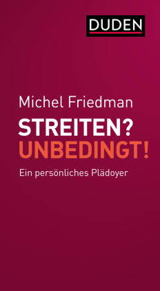 Streiten? Unbedingt! Ein persönliches Plädoyer