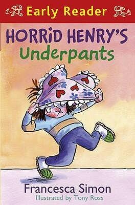 Horrid Henry Early Reader: Horrid Henry's Underpants Book 4: Book 11