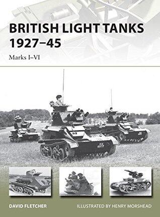 British Light Tanks 1927-45: Marks I-VI