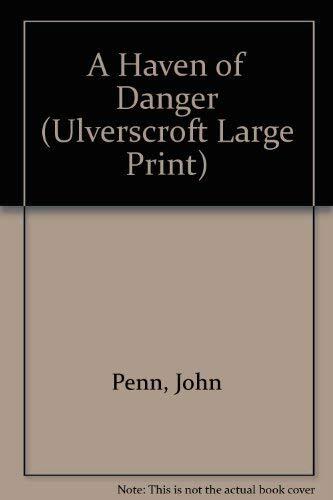 A Haven Of Danger