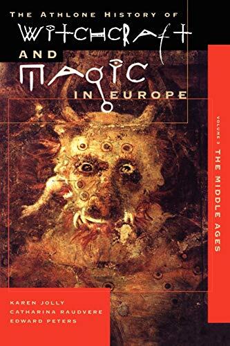 Witchcraft and Magic in Europe (Volume 3): The Middle Ages