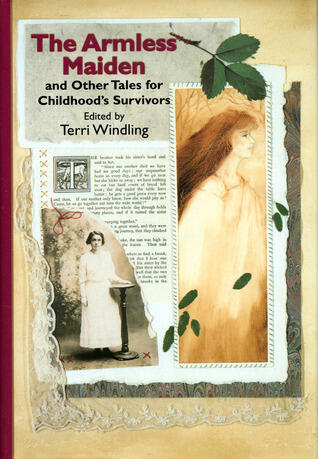 The Armless Maiden: And Other Tales for Childhood's Survivors