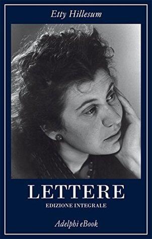 Lettere: Edizione integrale 1941-1943