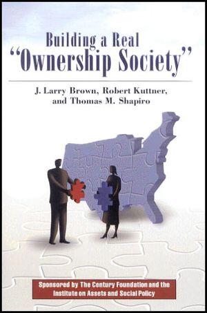 Building a Real Ownership Society