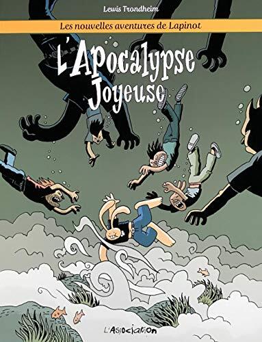 L'Apocalypse Joyeuse: Les Nouvelles Aventures de Lapinot (5)