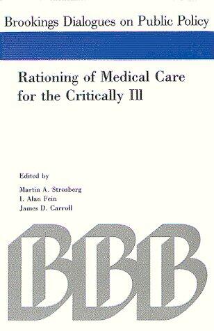 Rationing of Medical Care for the Critically Ill: Report of a Conference Held in Washington, D.C.