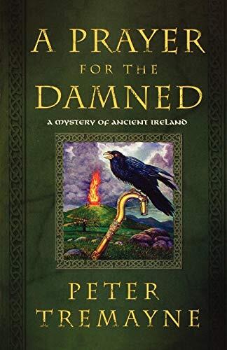 A Prayer for the Damned: A Mystery of Ancient Ireland