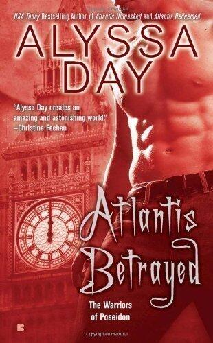 Atlantis Betrayed (Warriors of Poseidon Novels) by Day, Alyssa