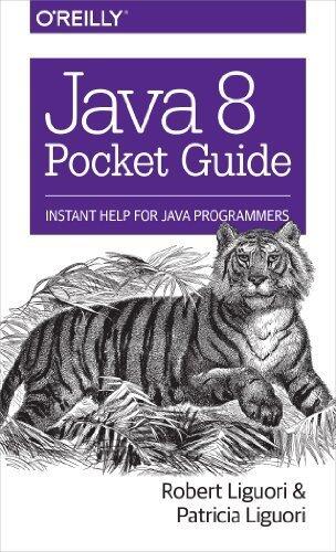 Java 8 Pocket Guide by Liguori, Robert, Liguori, Patricia (2014) Paperback