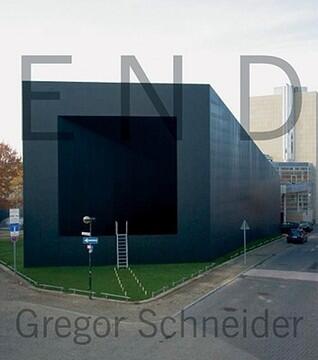 Gregor Schneider: End