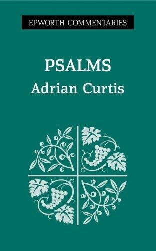 Psalms: Epworth Commentary S
