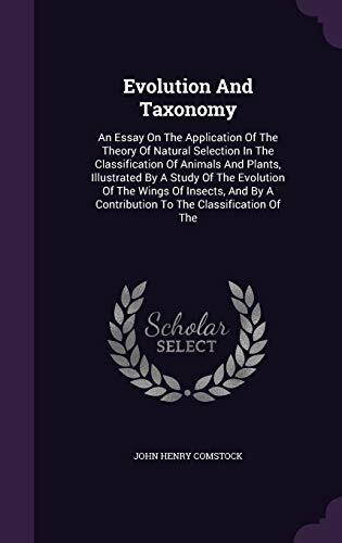 Evolution And Taxonomy: An Essay On The Application Of The Theory Of Natural Selection In The Classification Of Animals And Plants, Illustrated By A ... A Contribution To The Classification Of The