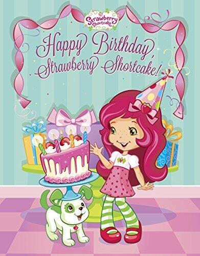 Happy Birthday, Strawberry Shortcake