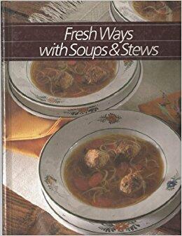 Fresh Ways With Soups and Stews