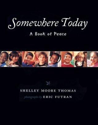 Somewhere Today: A Book of Peace (Albert Whitman Prairie Books