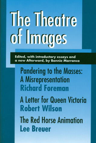 Theatre Of Images: Pandering to the Masses : A Misrepresentation/A Letter for Queen Victoria/The Red Horse Animation