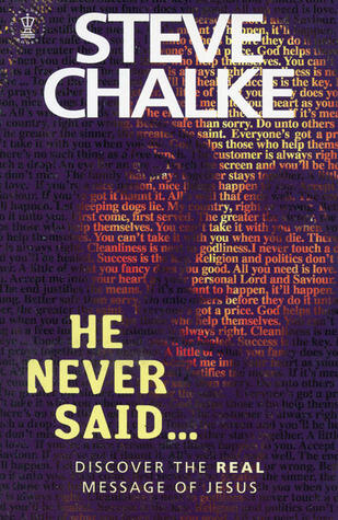 He Never Said...