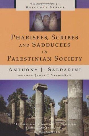 Pharisees, Scribes and Sadducees in Palestinian Society