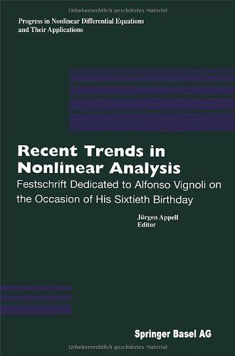Recent Trends in Nonlinear Analysis: Festschrift Dedicated to Alfonso Vignoli on the Occasion of His Sixtieth Birthday