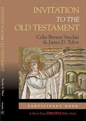 Invitation to the Old Testament: Participant Book: A Short-Term Disciple Bible Study