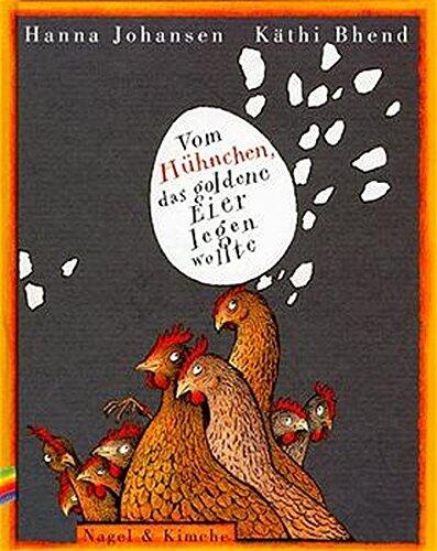 Vom Hühnchen, das goldene Eier legen wollte