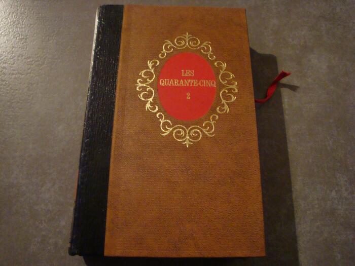 LES QUARANTE-CINQ TOME 2 "ALEXANDRE DUMAS"