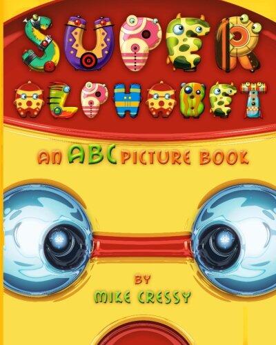 Super Alphabet: An ABC picture book