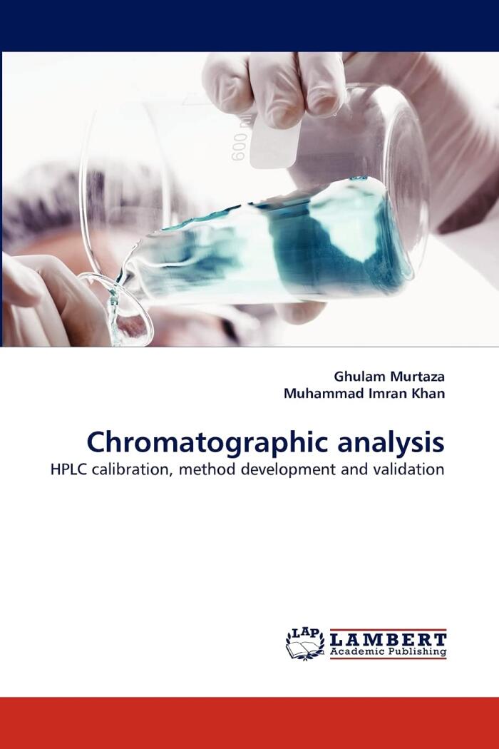 Chromatographic analysis: HPLC calibration, method development and validation
