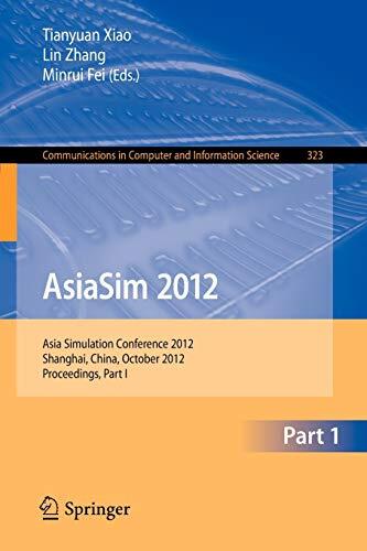 AsiaSim 2012: Asia Simulation Conference 2012, Shanghai, China, October 27-30, 2012