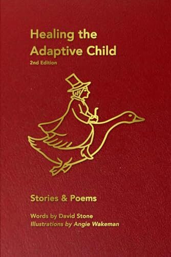 Healing the Adaptive Child: Poems & Stories