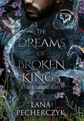 The Dreams of Broken Kings: Season of the Wolf