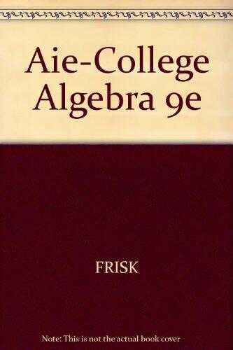College Algebra 9th edition; Annotated Teacher's Edition